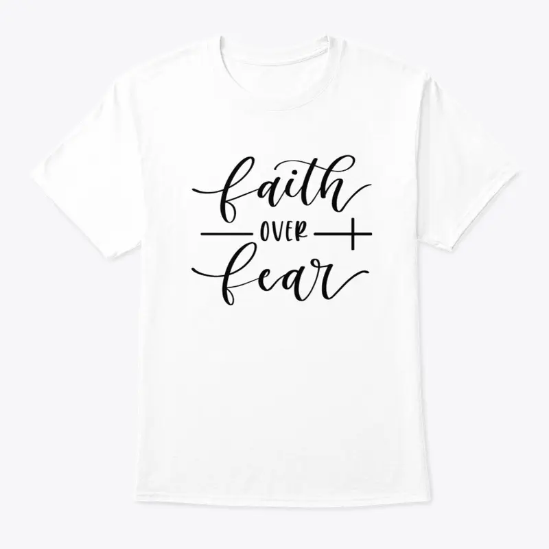 Faith Over Fear Christian