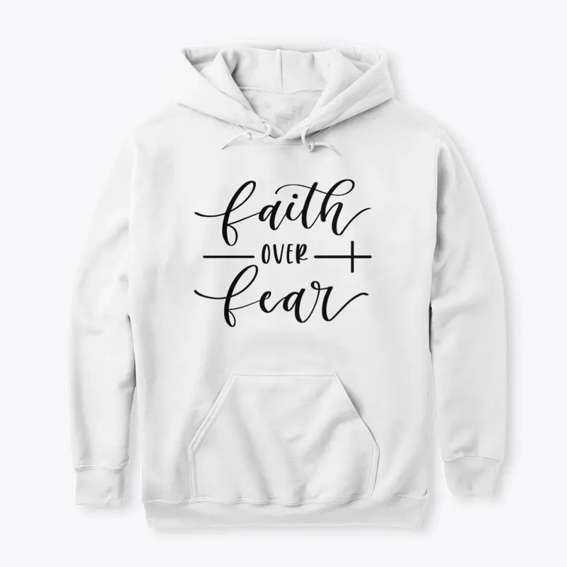 Faith Over Fear Christian